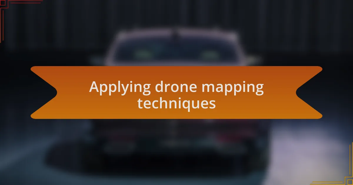 Applying drone mapping techniques
