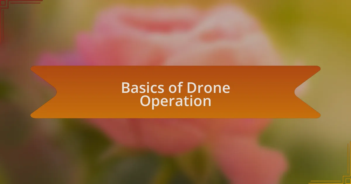 Basics of Drone Operation