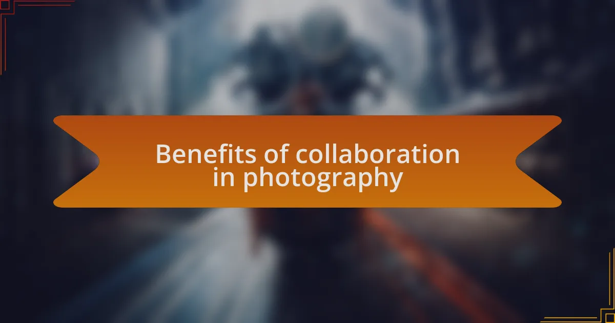 Benefits of collaboration in photography