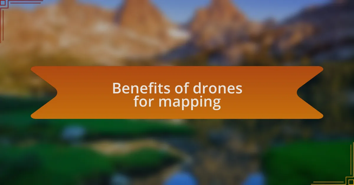 Benefits of drones for mapping
