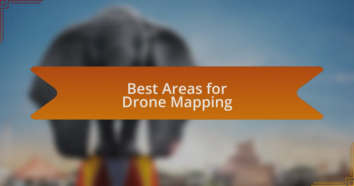 Best Areas for Drone Mapping