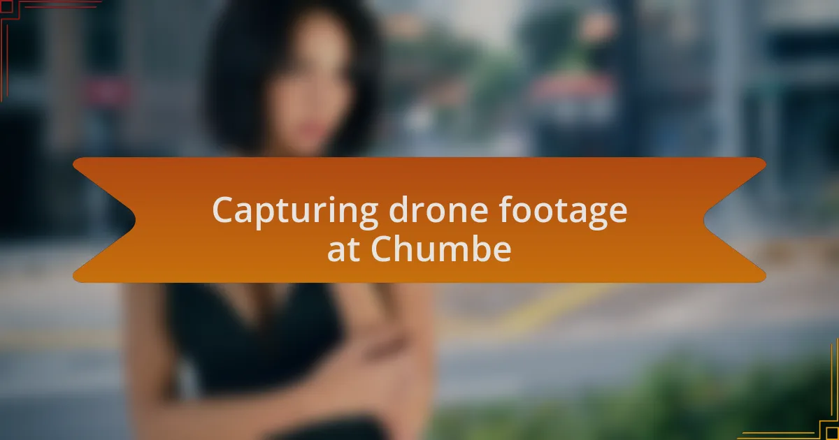Capturing drone footage at Chumbe