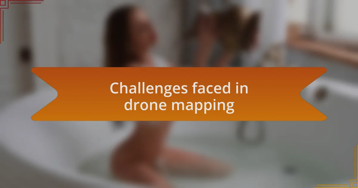 Challenges faced in drone mapping