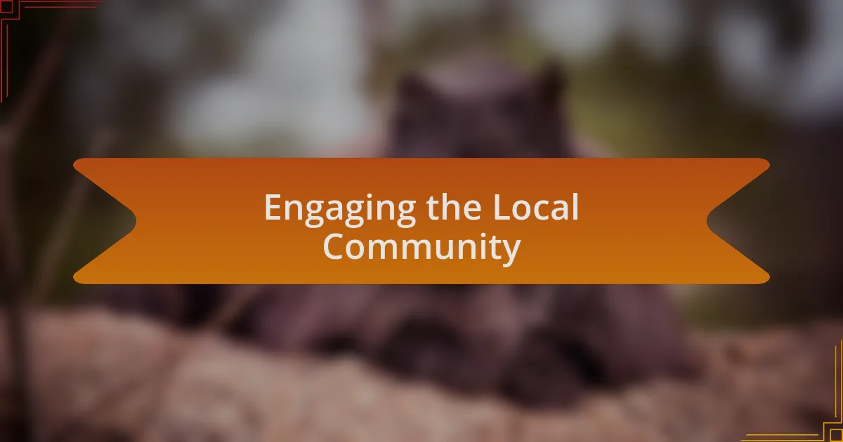 Engaging the Local Community