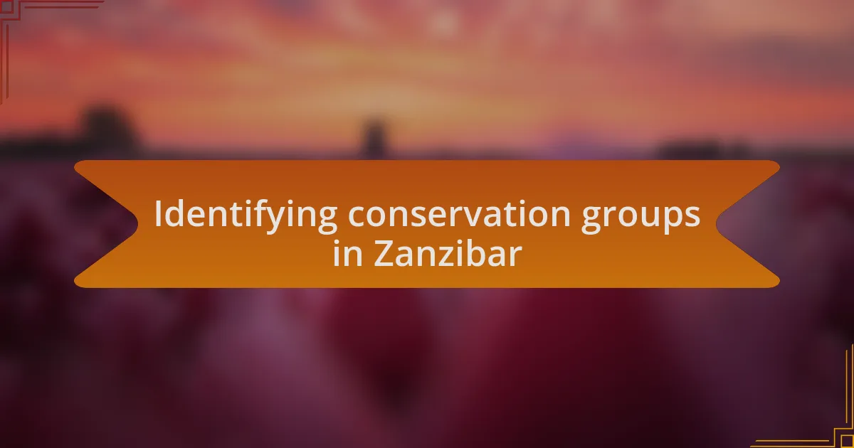 Identifying conservation groups in Zanzibar
