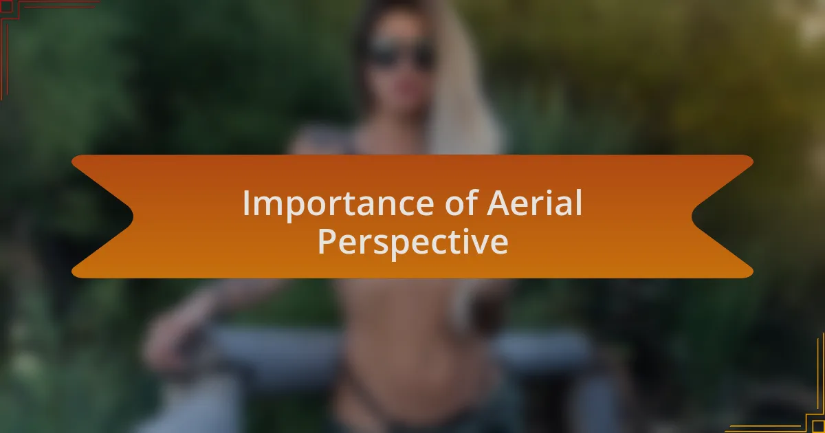 Importance of Aerial Perspective