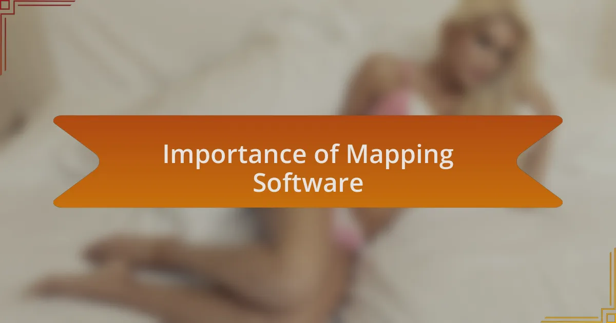 Importance of Mapping Software
