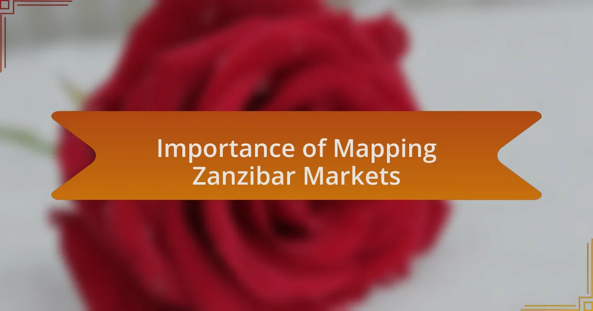 Importance of Mapping Zanzibar Markets