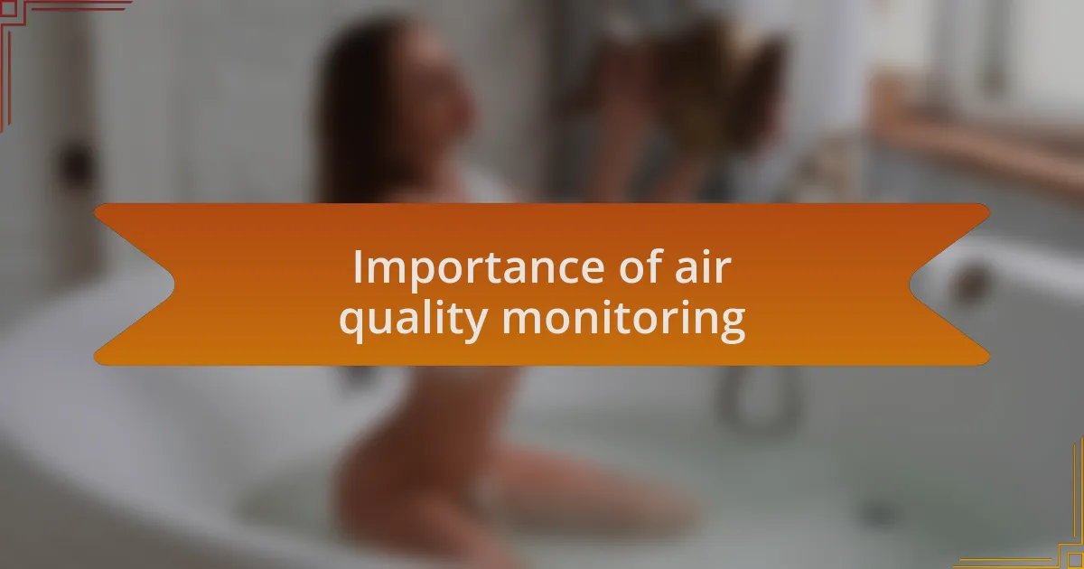 Importance of air quality monitoring