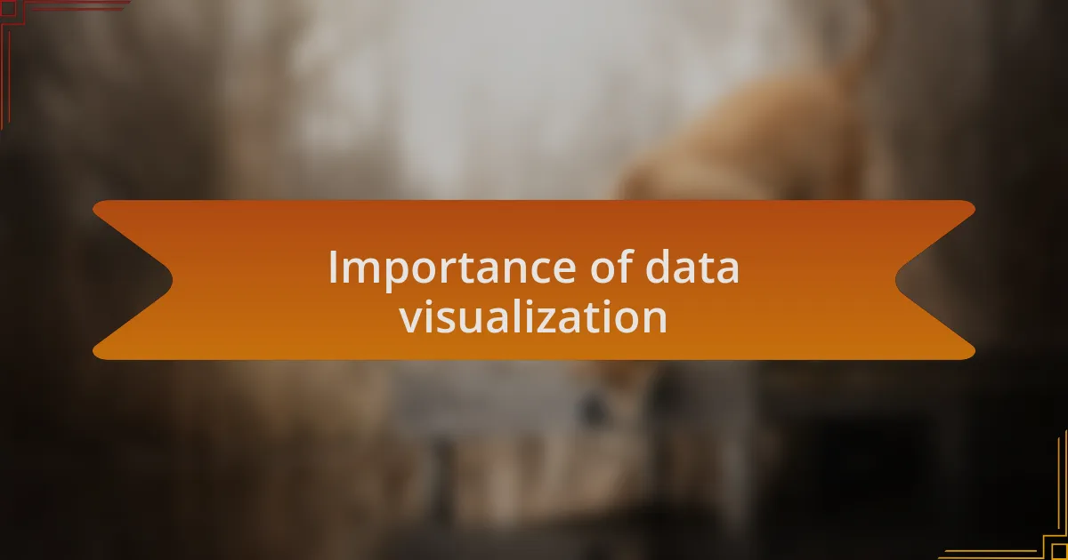 Importance of data visualization