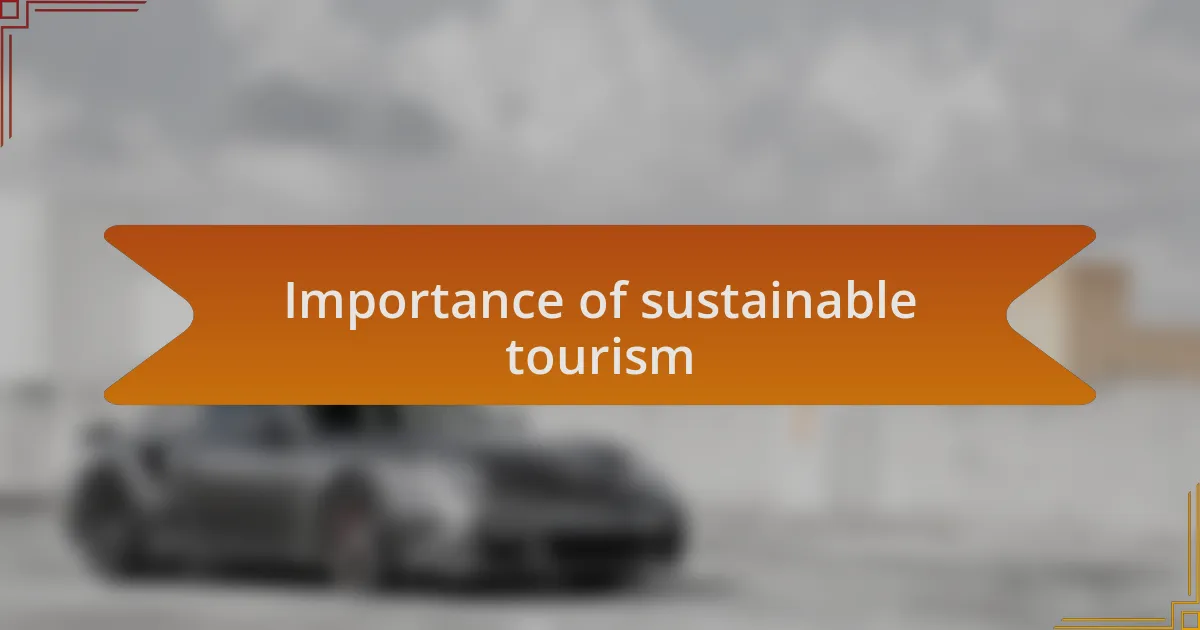 Importance of sustainable tourism