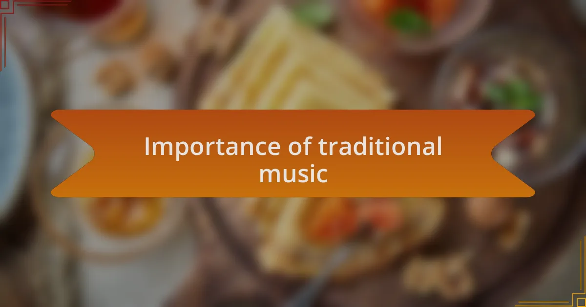Importance of traditional music