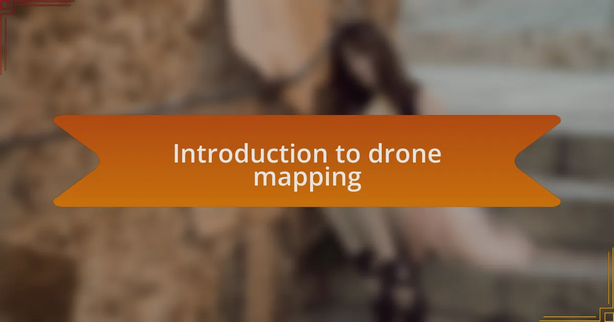 Introduction to drone mapping