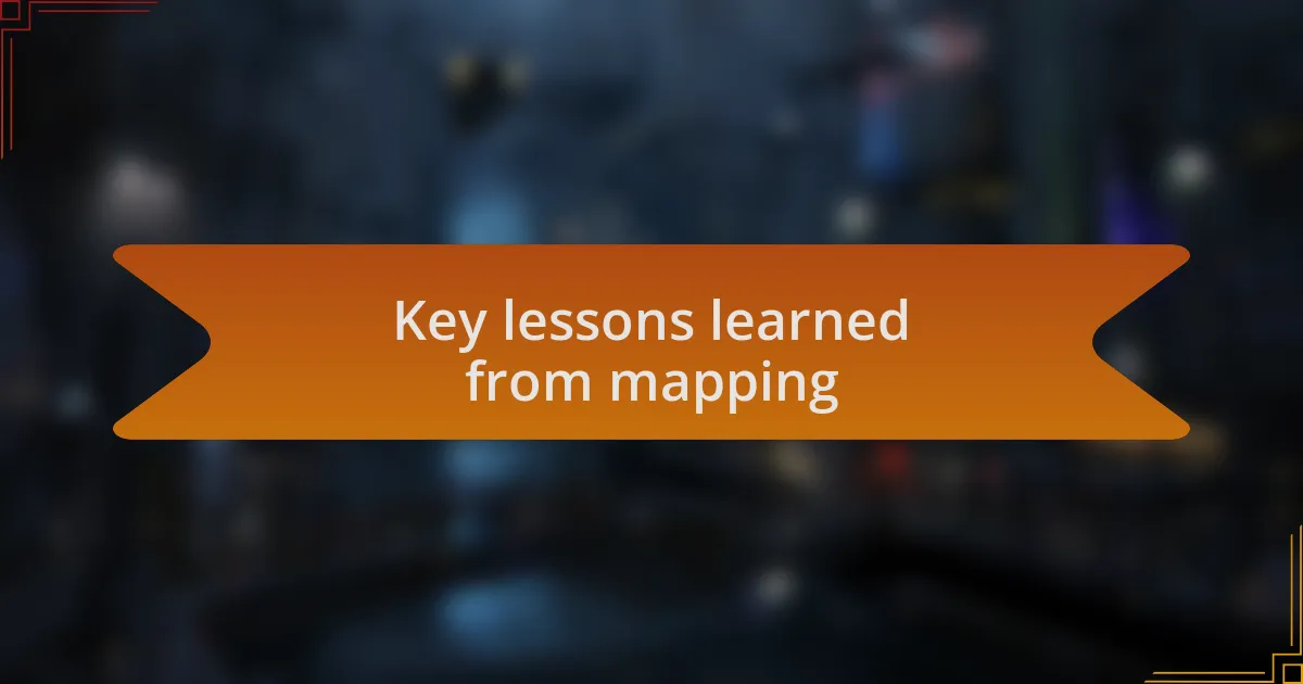 Key lessons learned from mapping