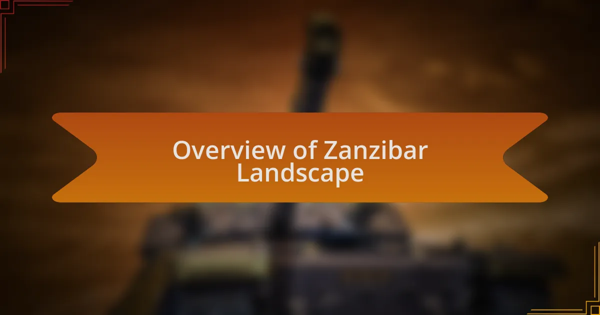 Overview of Zanzibar Landscape