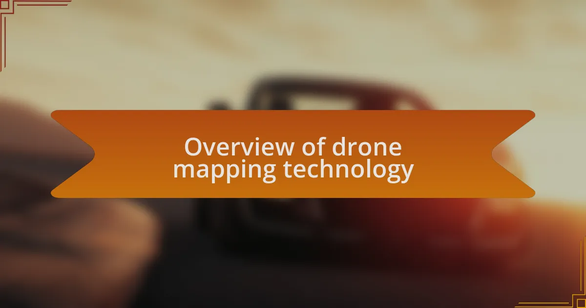 Overview of drone mapping technology
