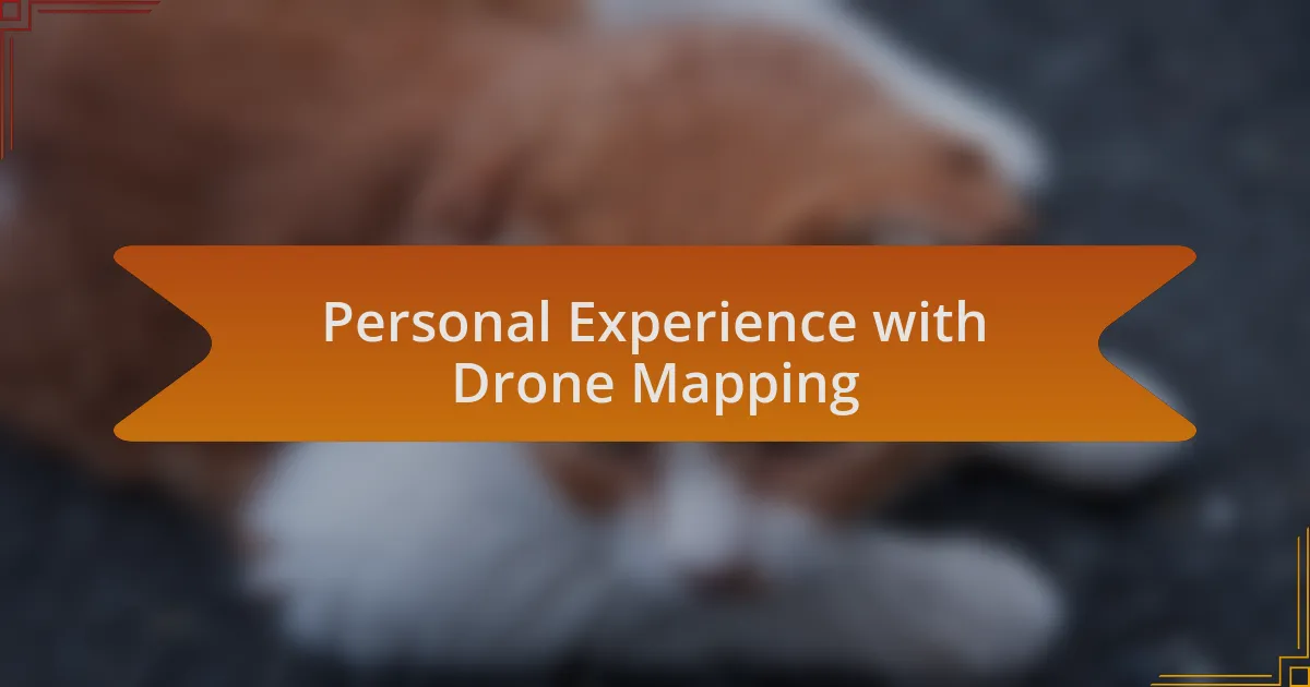 Personal Experience with Drone Mapping