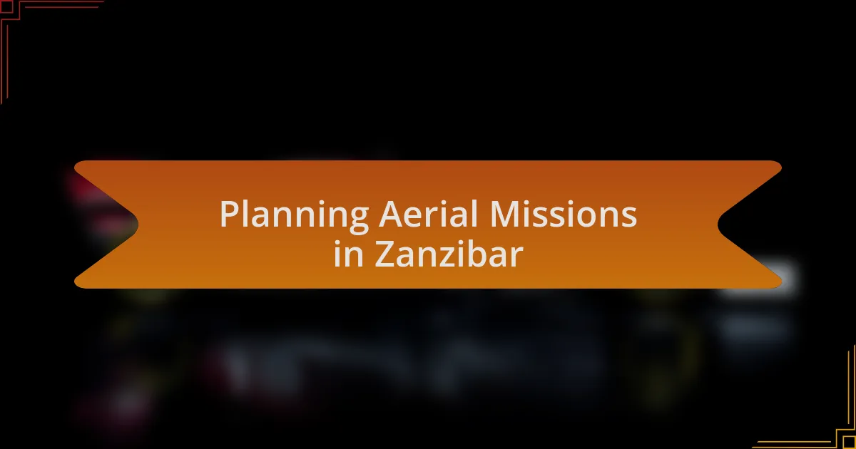 Planning Aerial Missions in Zanzibar