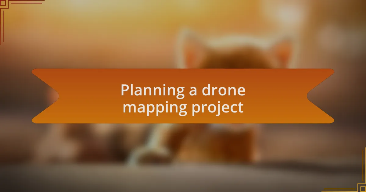 Planning a drone mapping project