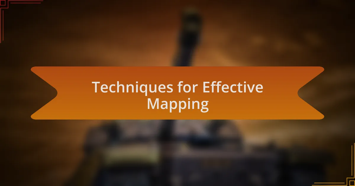 Techniques for Effective Mapping