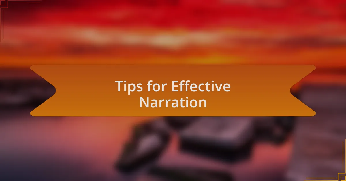 Tips for Effective Narration