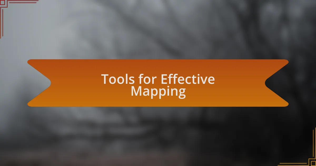 Tools for Effective Mapping