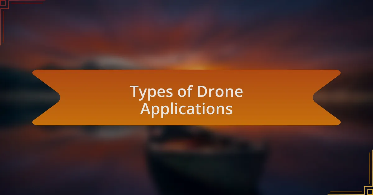 Types of Drone Applications