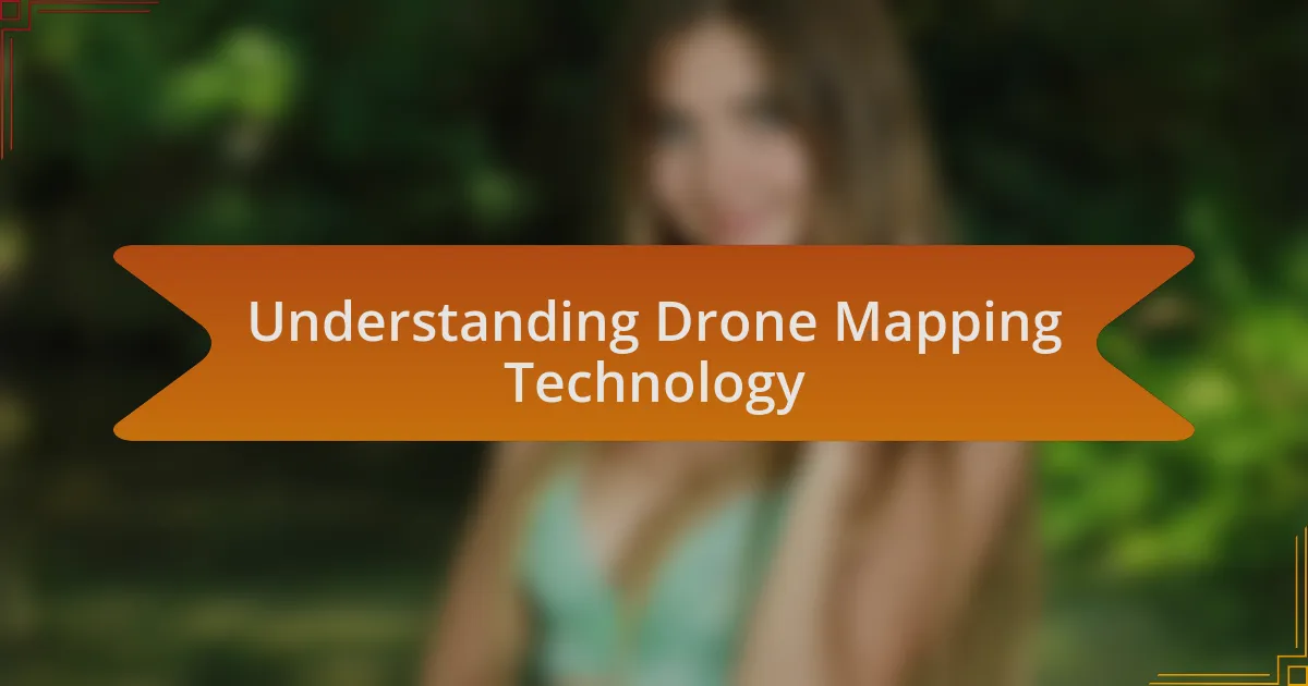 Understanding Drone Mapping Technology